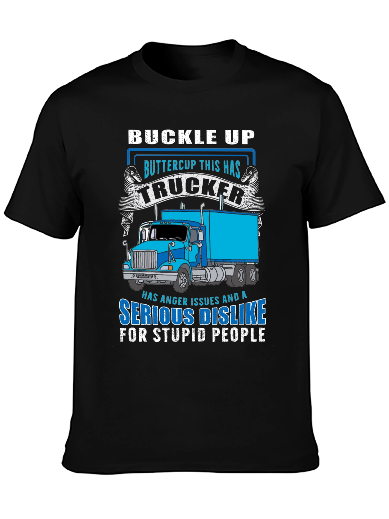 Trucker T-Shirt - Buckle Up Buttercup