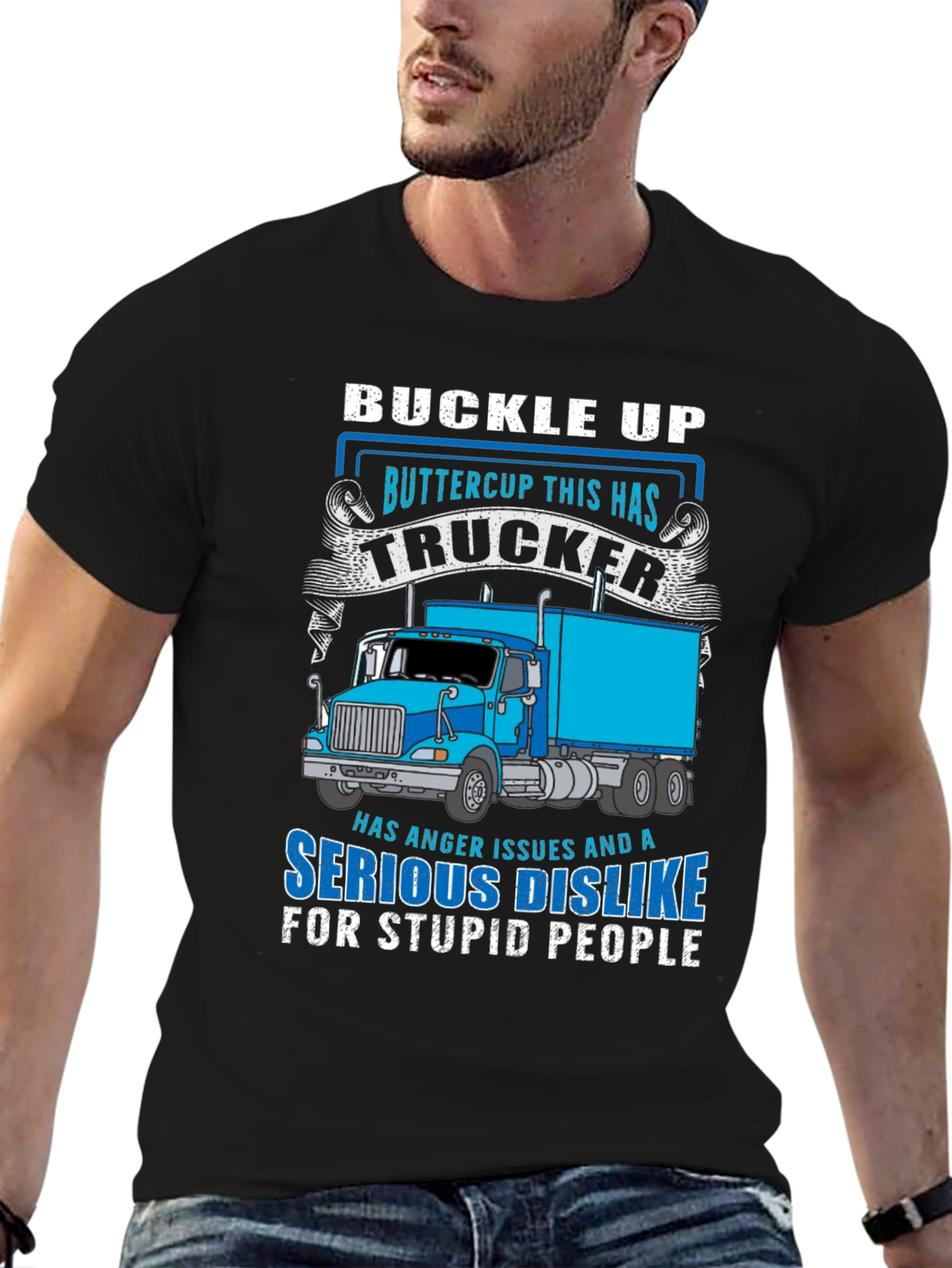 Trucker T-Shirt - Buckle Up Buttercup