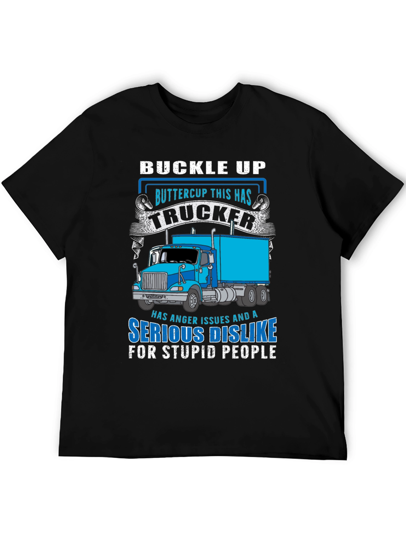 Trucker T-Shirt - Buckle Up Buttercup