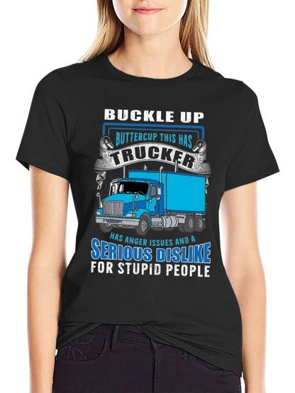 Trucker T-Shirt - Buckle Up Buttercup