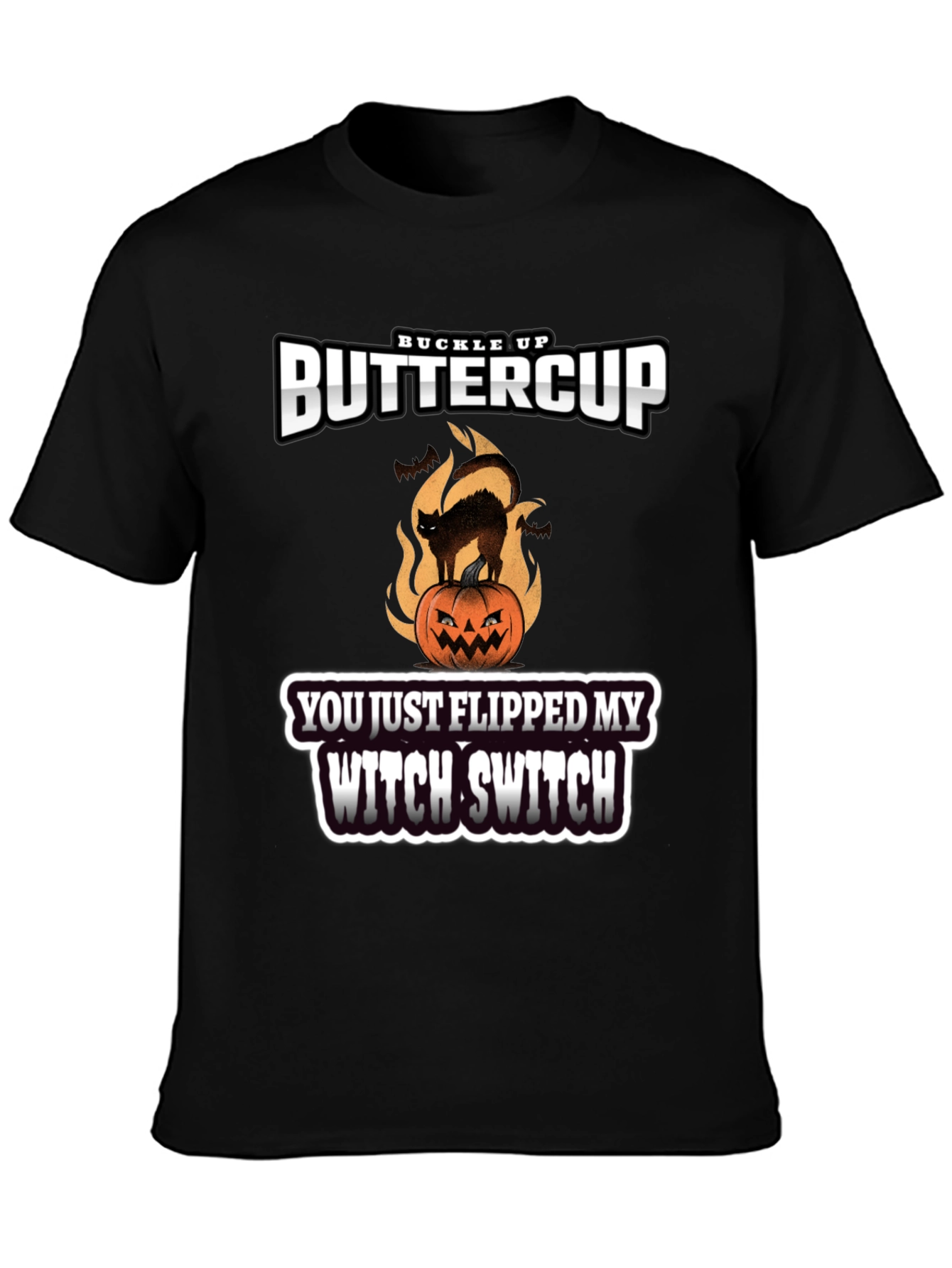 Buckle Up Buttercup Witch Switch T-Shirt