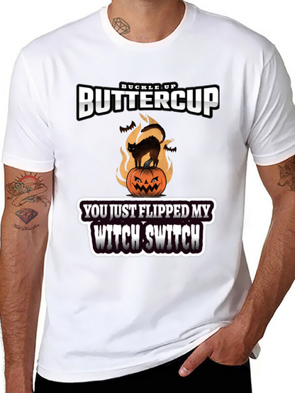 Buckle Up Buttercup Witch Switch T-Shirt