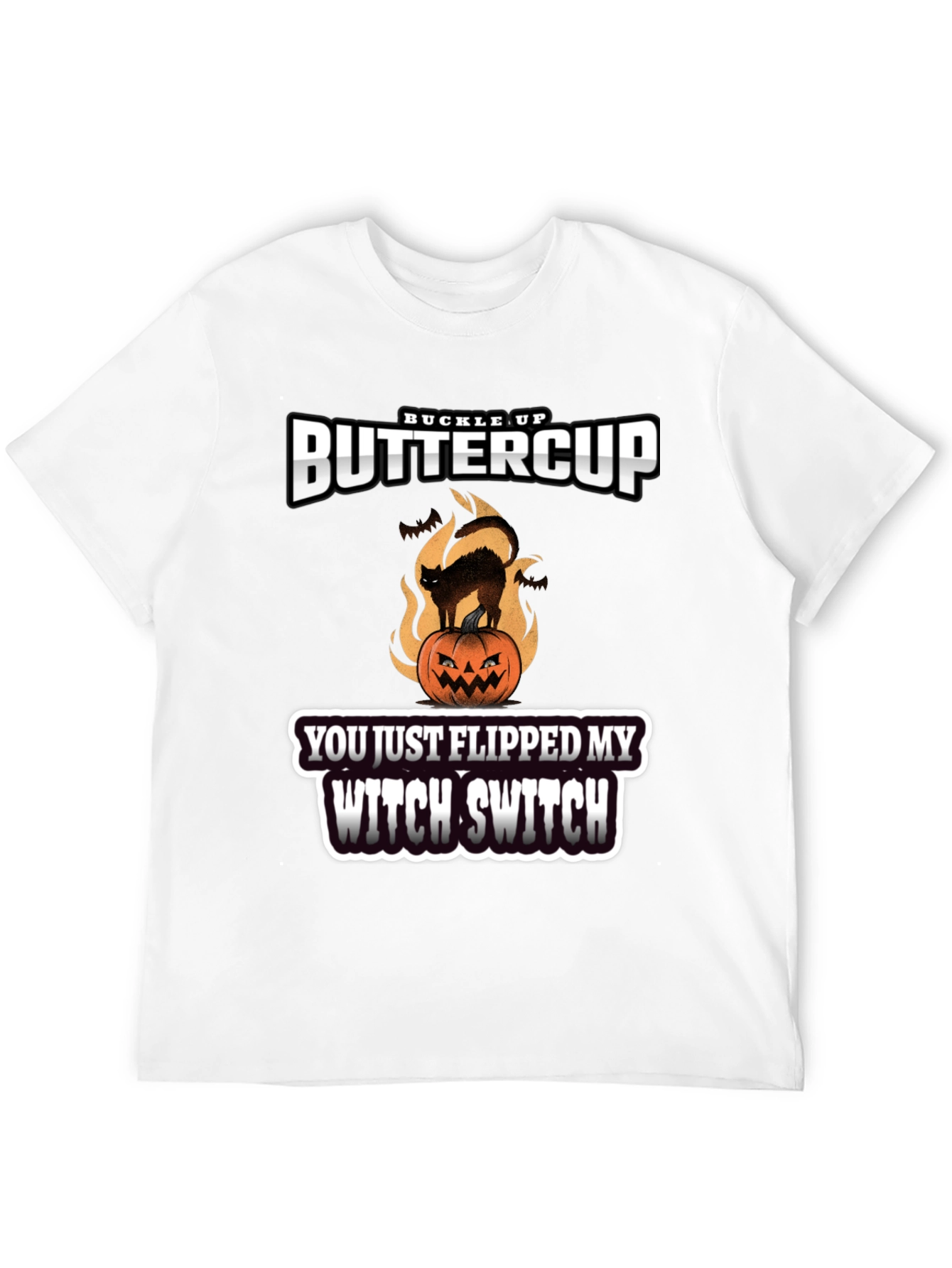 Buckle Up Buttercup Witch Switch T-Shirt
