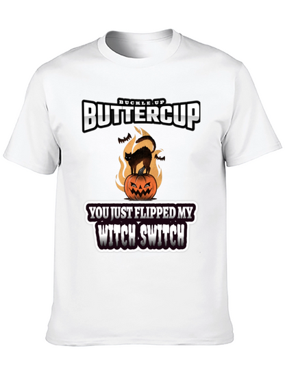 Buckle Up Buttercup Witch Switch T-Shirt