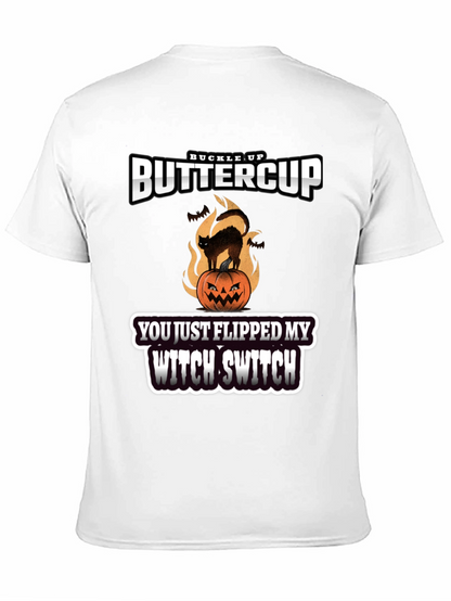 Buckle Up Buttercup Witch Switch T-Shirt