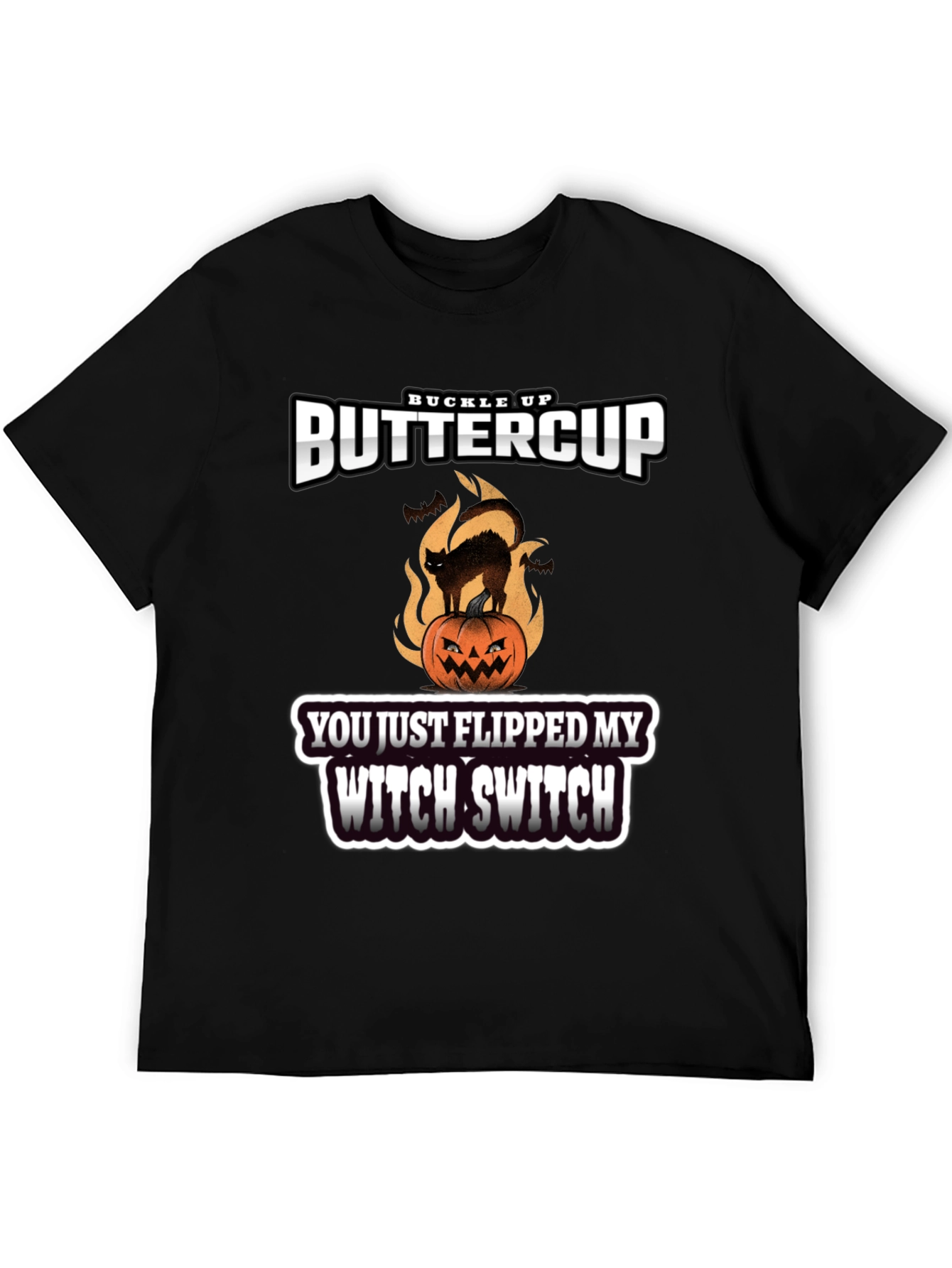 Buckle Up Buttercup Witch Switch T-Shirt