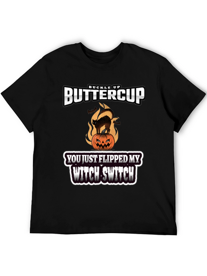 Buckle Up Buttercup Witch Switch T-Shirt