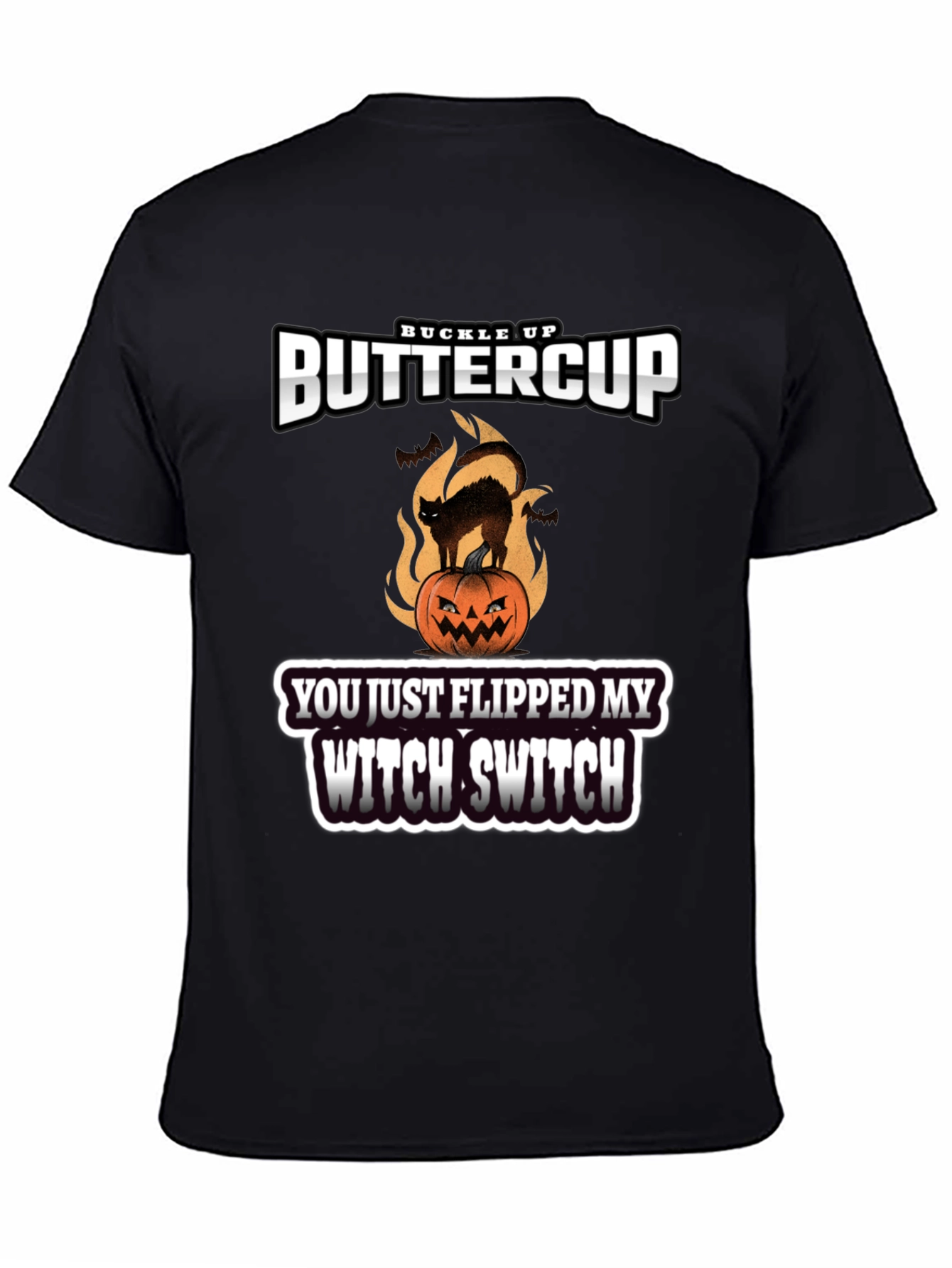 Buckle Up Buttercup Witch Switch T-Shirt