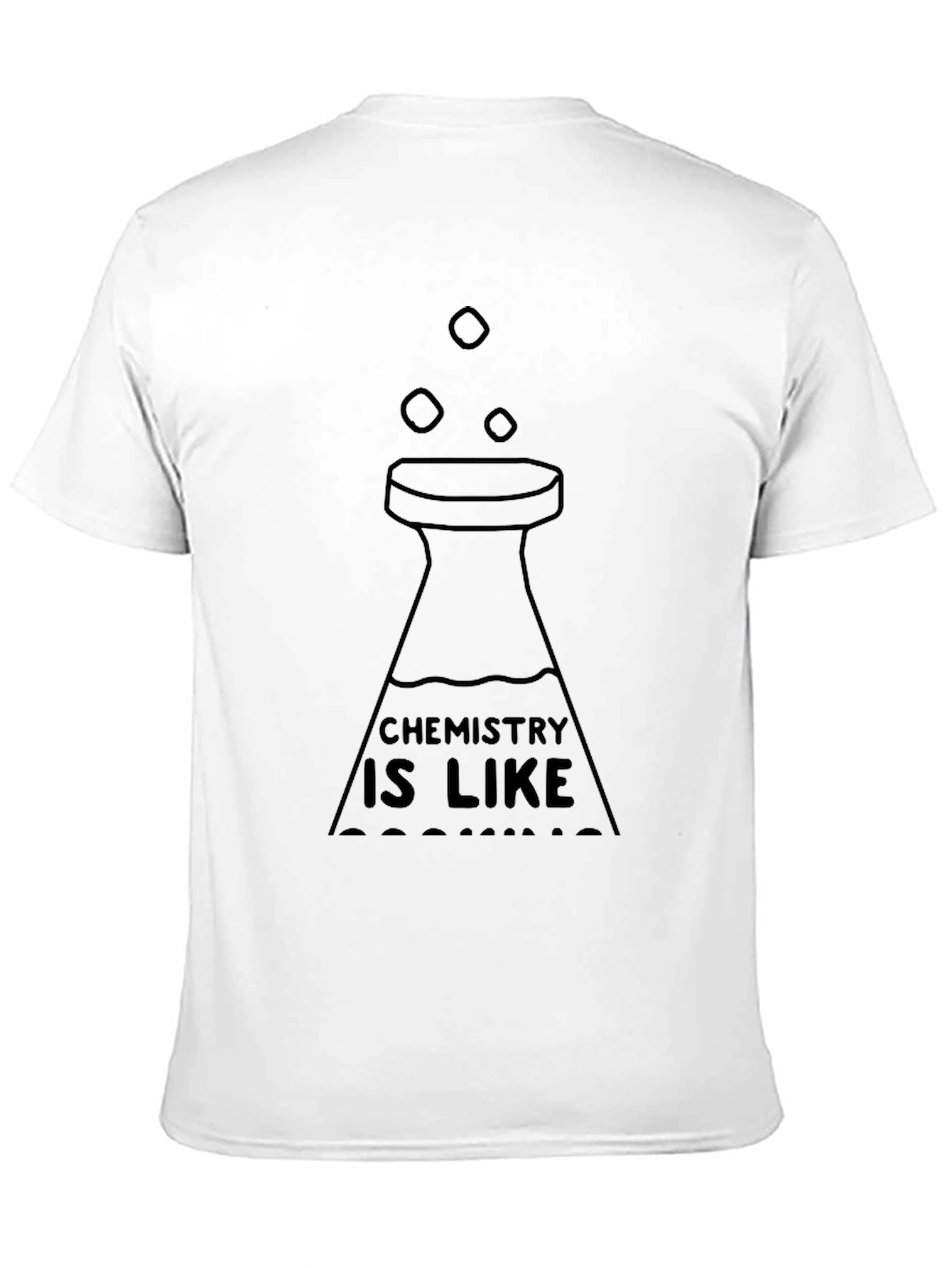 Chemistry T-Shirt: Chemistry Is Like Cooking Graphic Tee