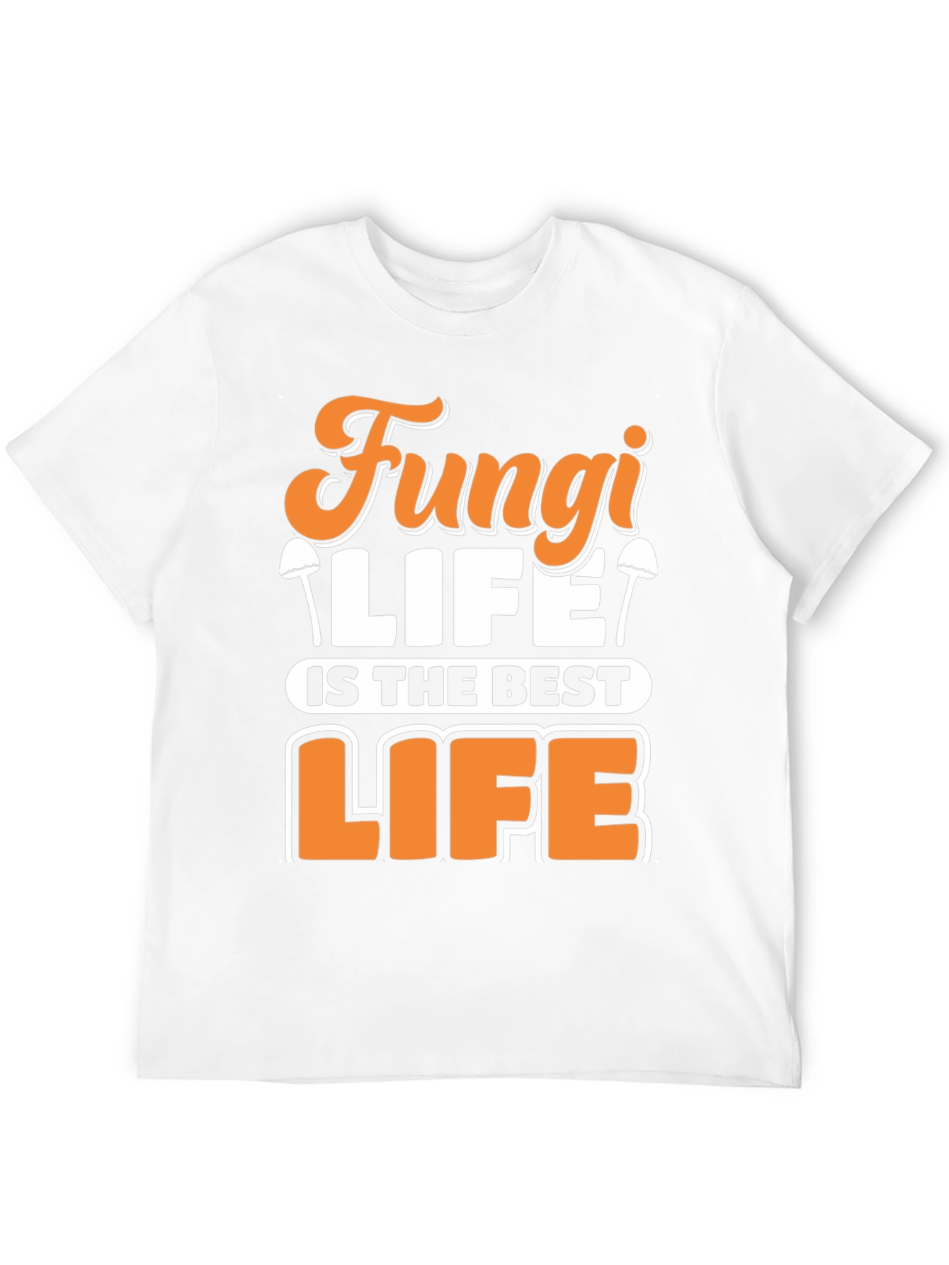 Fungi Life is The Best Life Graphic Tee