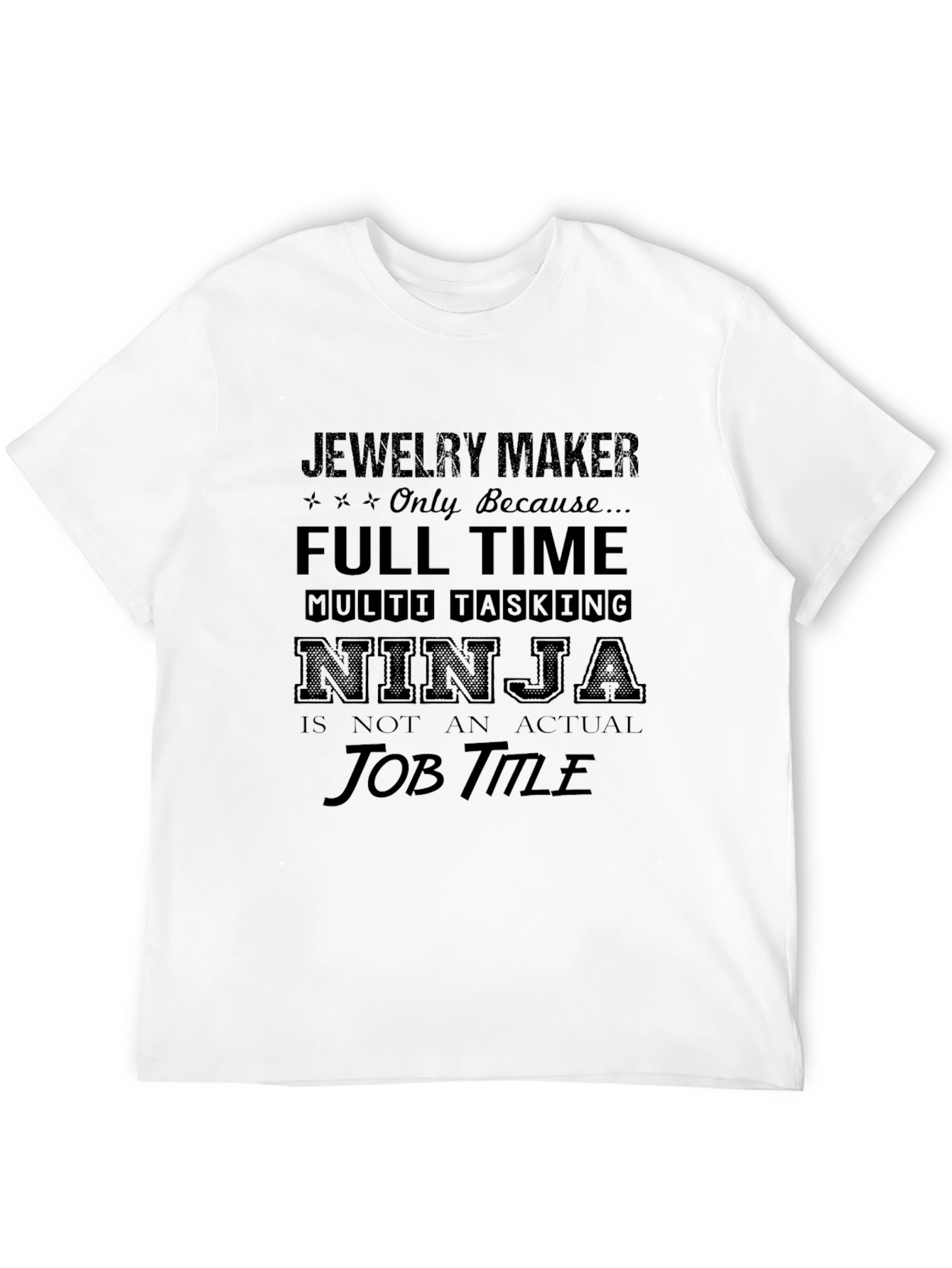 Jewelry Maker Ninja T-Shirt