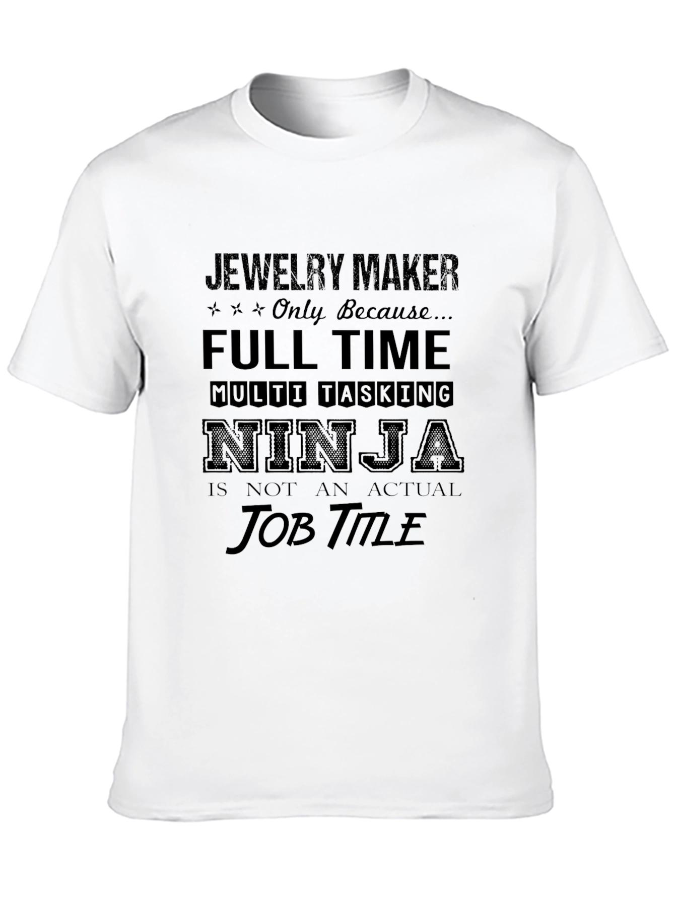 Jewelry Maker Ninja T-Shirt