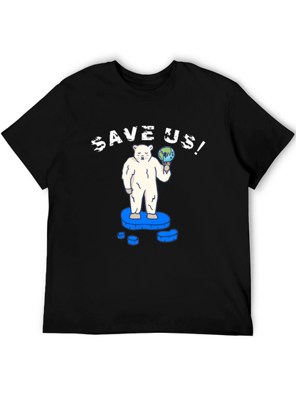Save Us! Graphic Tee - Global Warming Awareness T-Shirt
