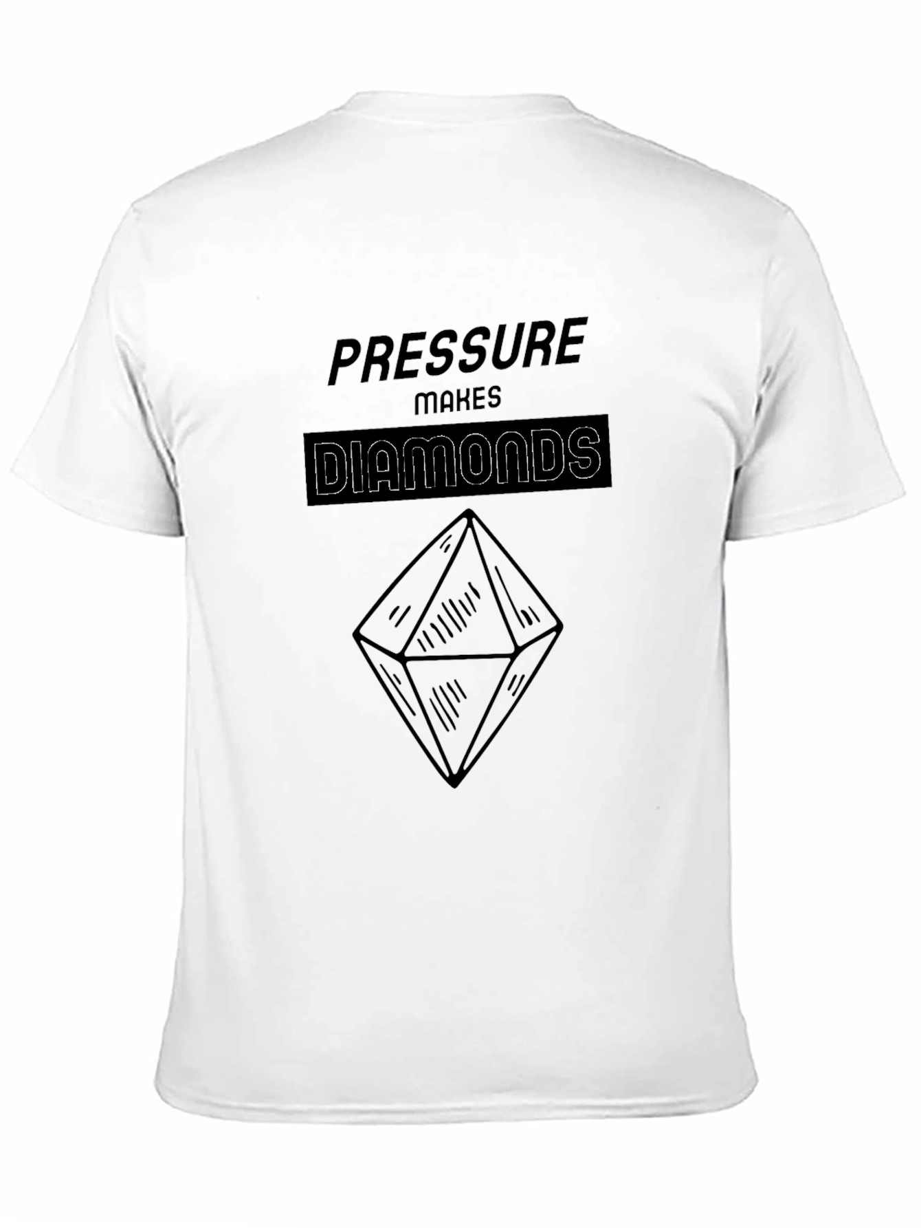 Pressure Makes Diamonds Graphic T-Shirt