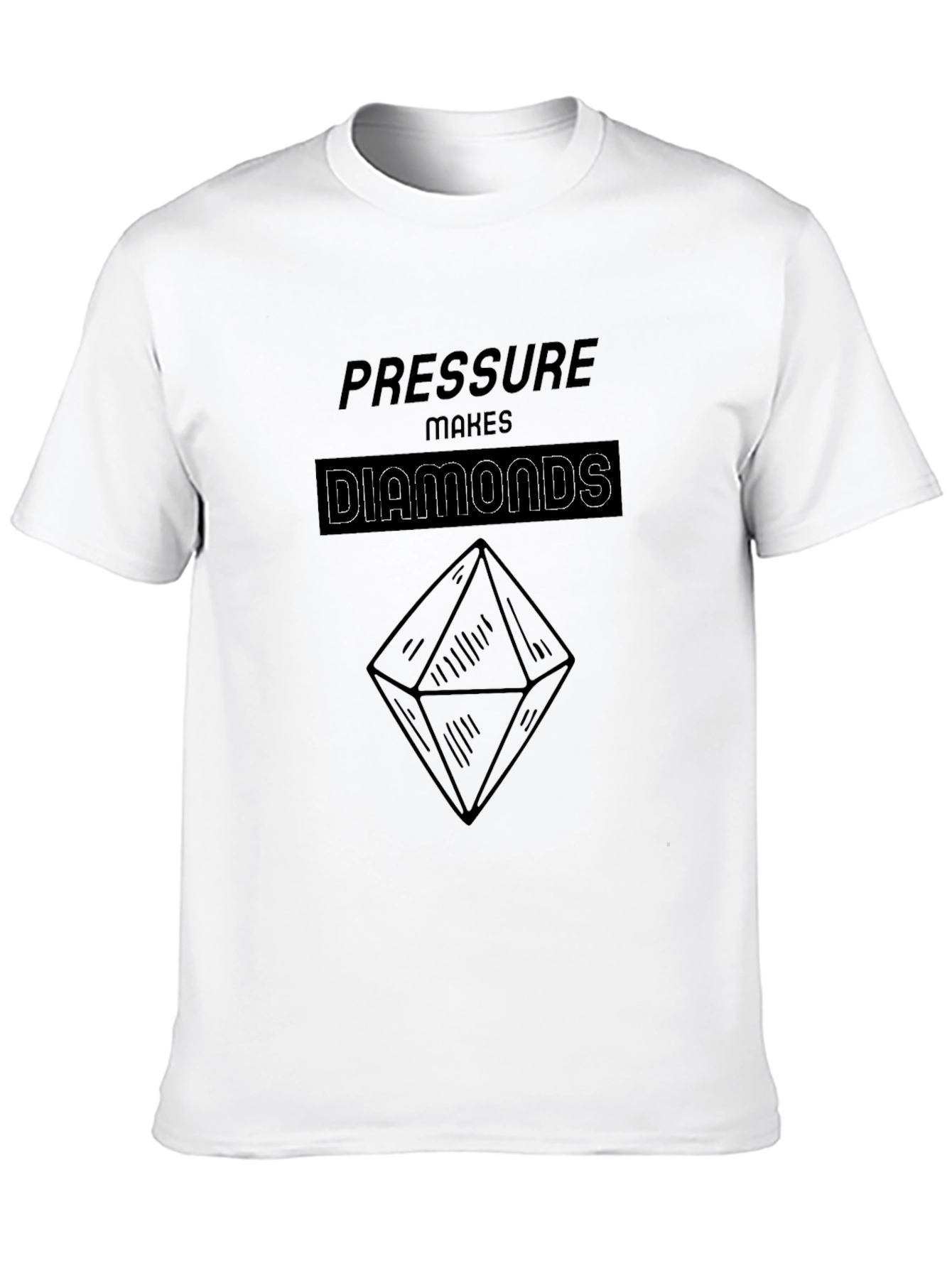Pressure Makes Diamonds Graphic T-Shirt
