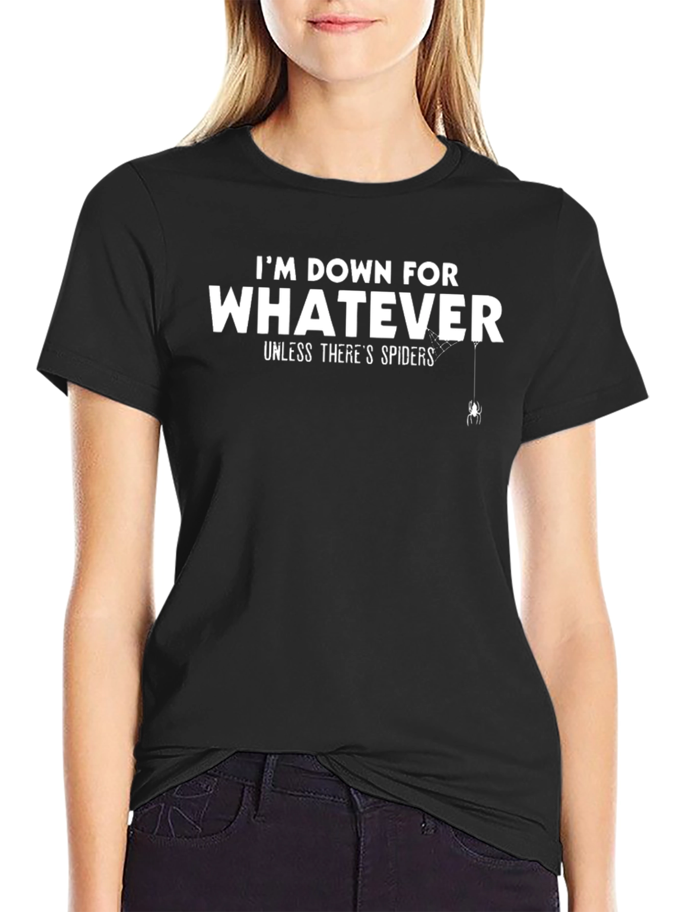 Im Down For Whatever T-Shirt - Spider Graphic