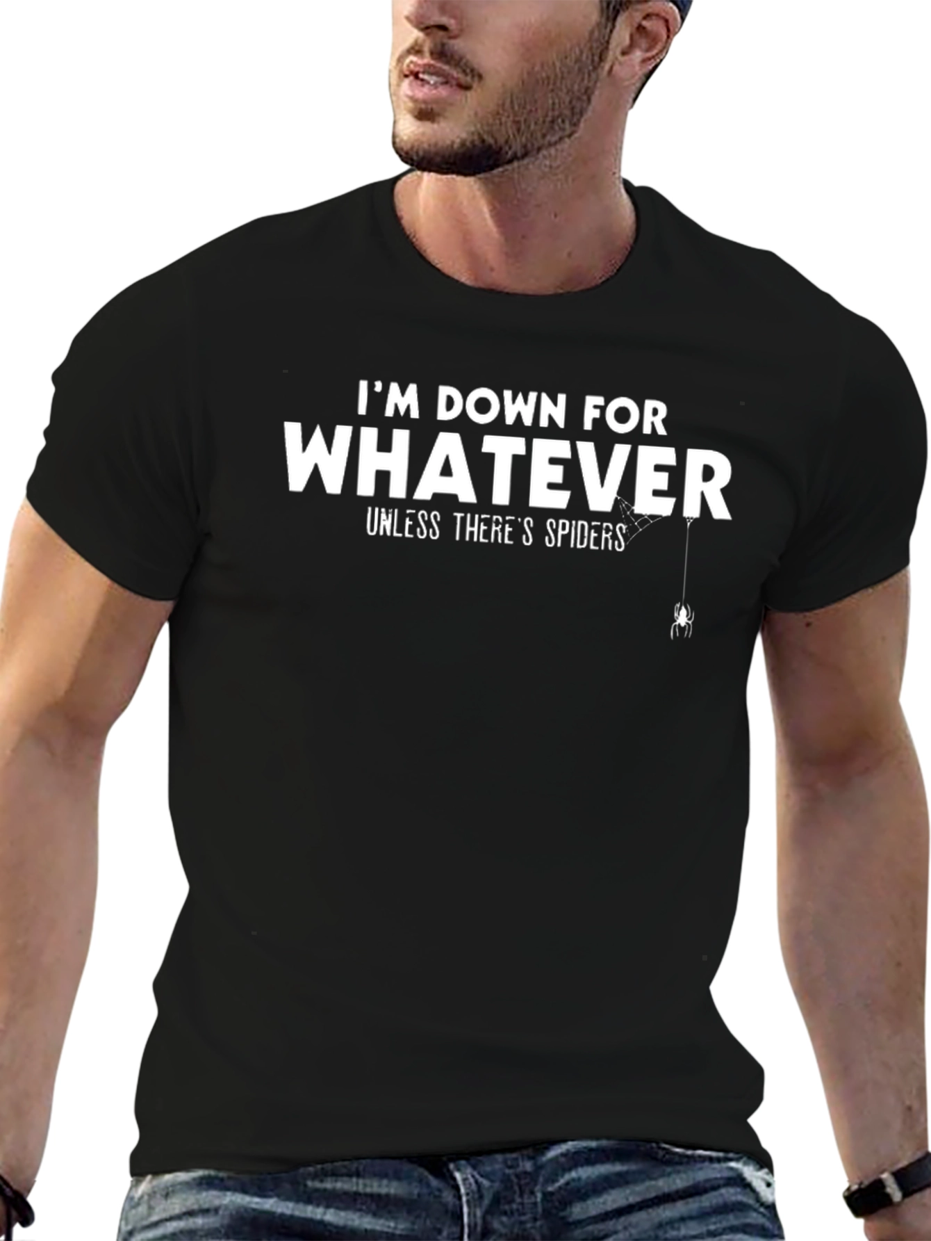 Im Down For Whatever T-Shirt - Spider Graphic