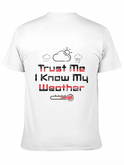 Trust Me Weather Graphic Tee