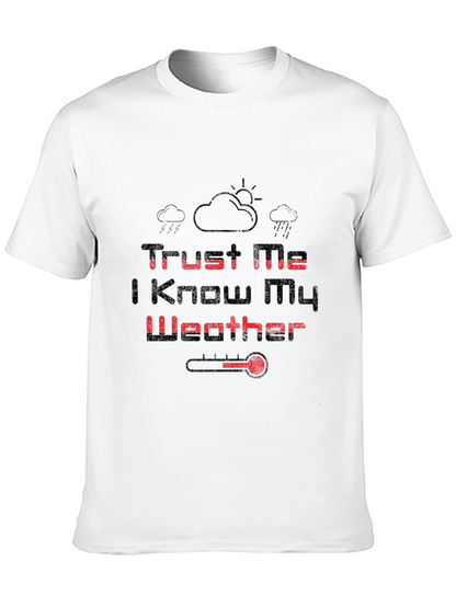 Trust Me Weather Graphic Tee