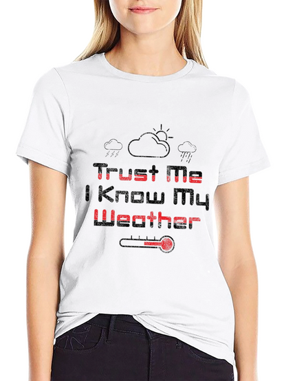 Trust Me Weather Graphic Tee