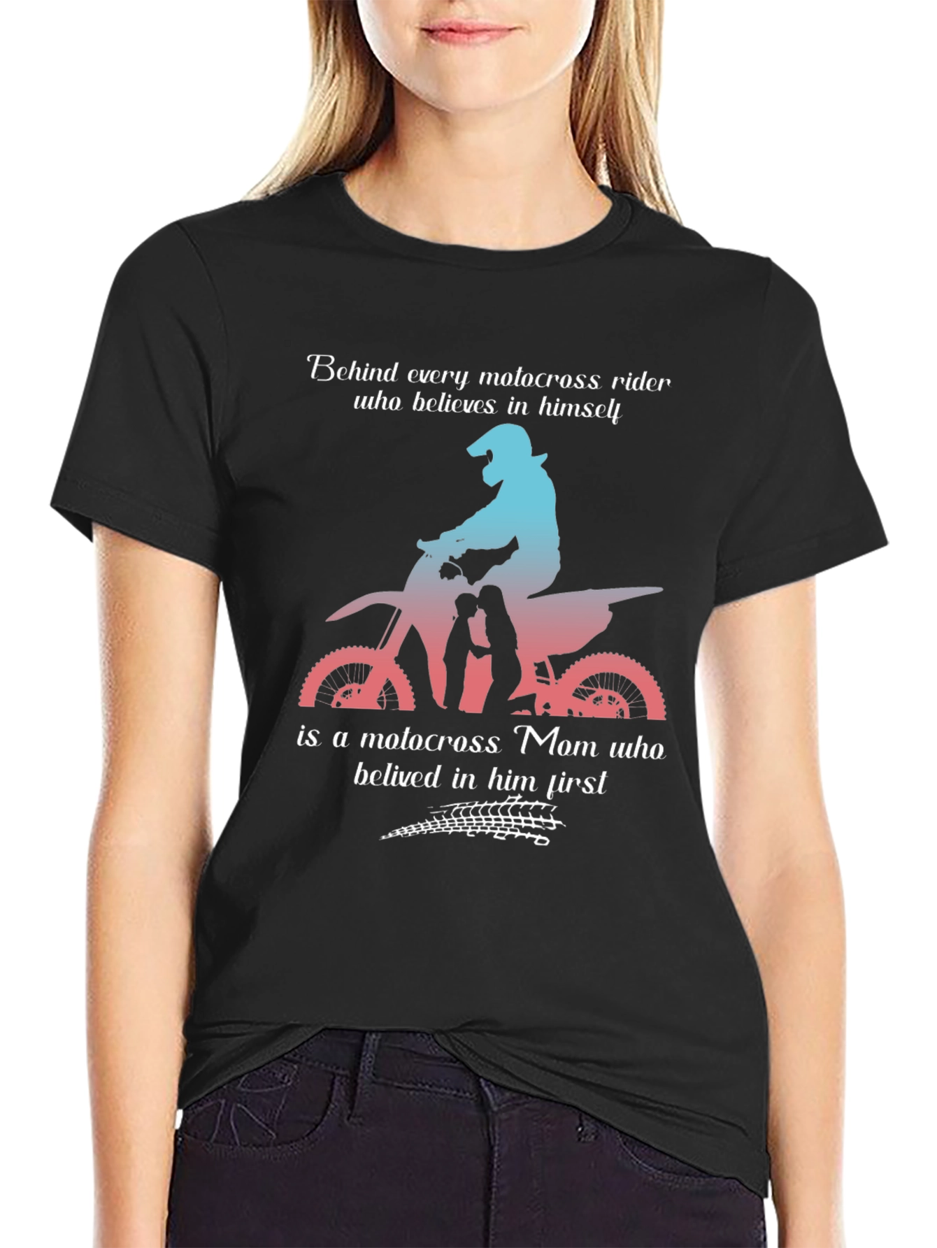 Motocross Mom T-Shirt: Behind Every Rider