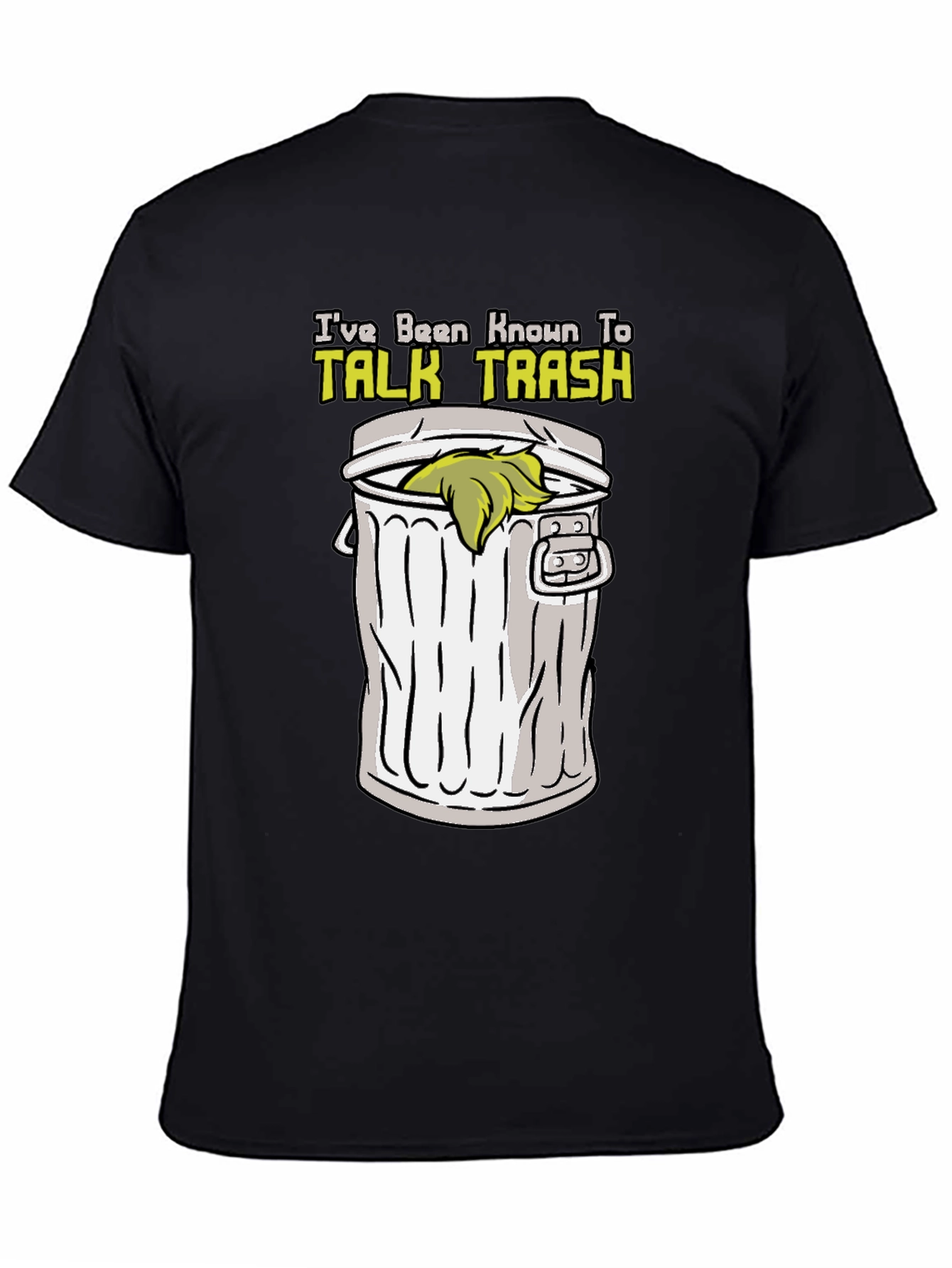 Talk Trash T-Shirt - Humor Graphic Tee