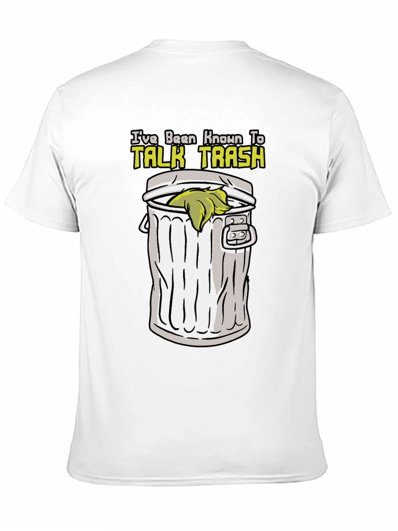 Talk Trash T-Shirt - Humor Graphic Tee