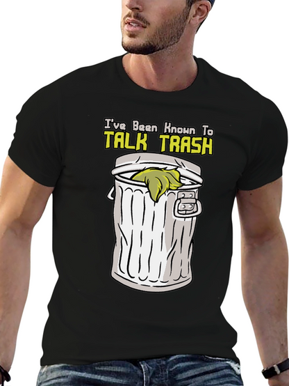 Talk Trash T-Shirt - Humor Graphic Tee