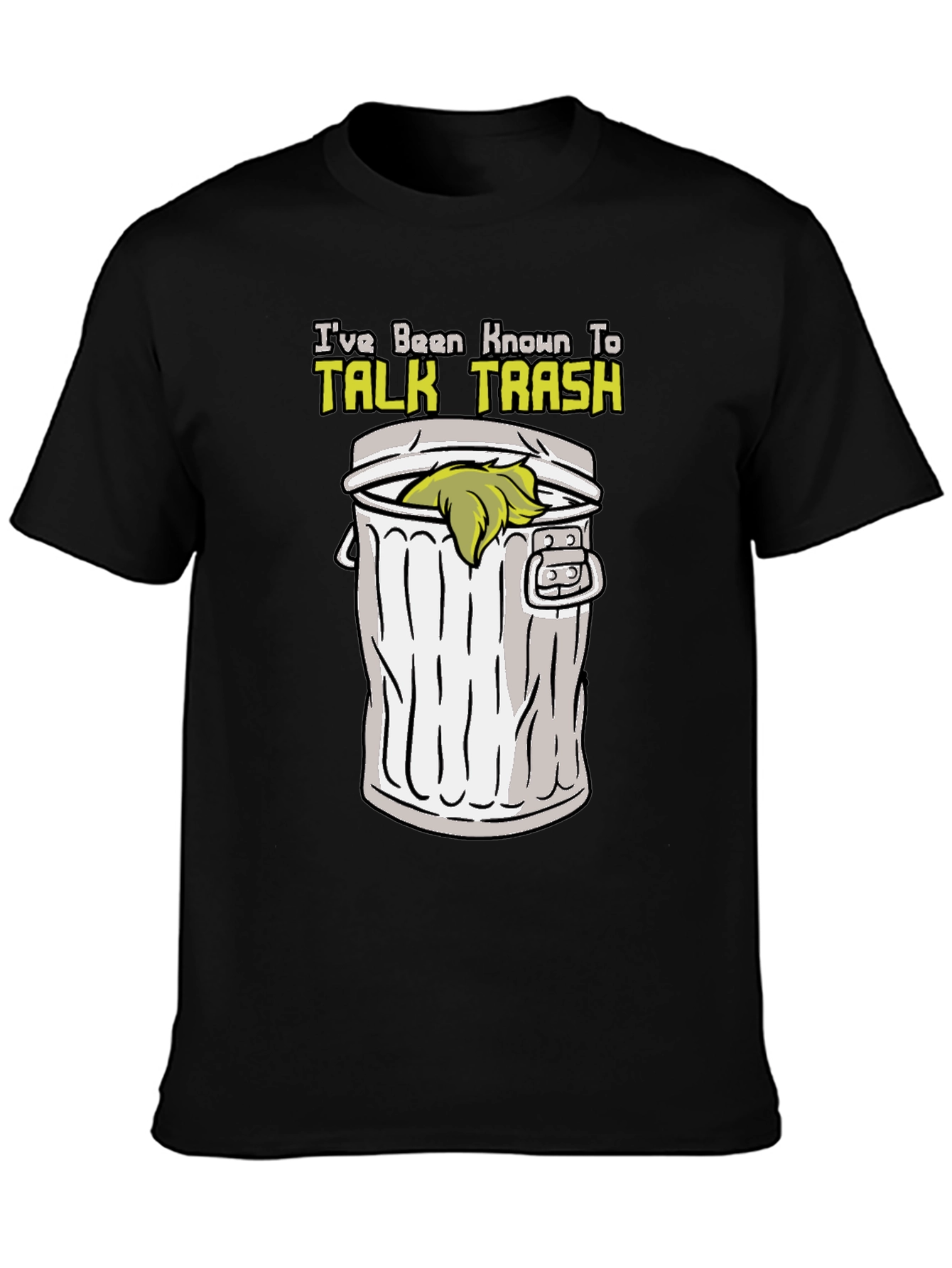Talk Trash T-Shirt - Humor Graphic Tee