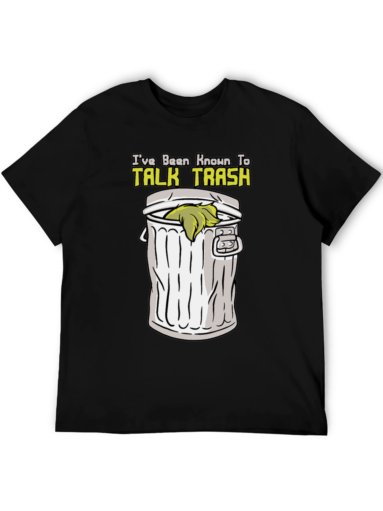 Talk Trash T-Shirt - Humor Graphic Tee