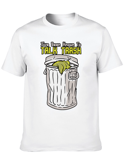 Talk Trash T-Shirt - Humor Graphic Tee