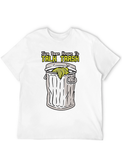 Talk Trash T-Shirt - Humor Graphic Tee