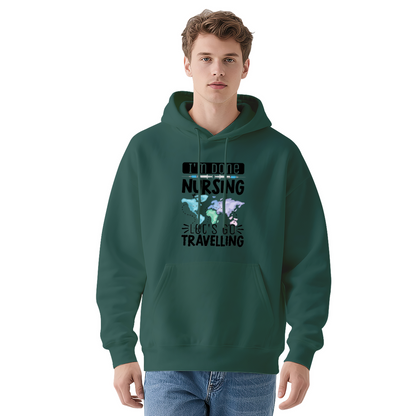 Done Nursing? Let¡¯s Travel! Nurse Hoodie