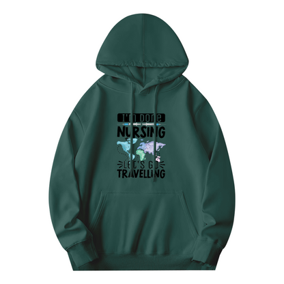 Done Nursing? Let¡¯s Travel! Nurse Hoodie