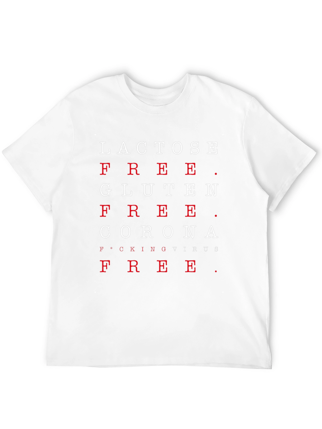 Novelty Lactose Gluten Virus Free T-Shirt