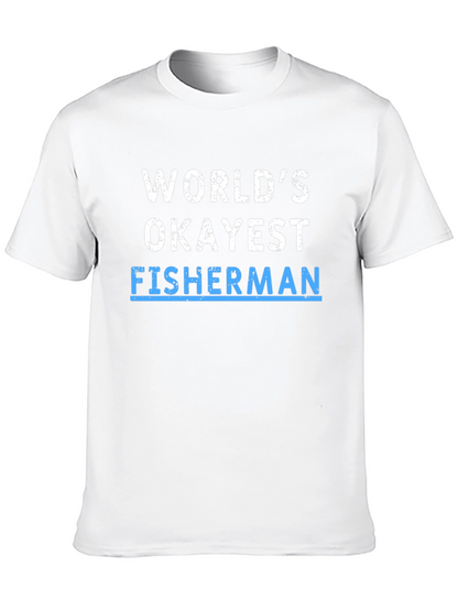 Worlds Okayest Fisherman T-Shirt - Humor Tee