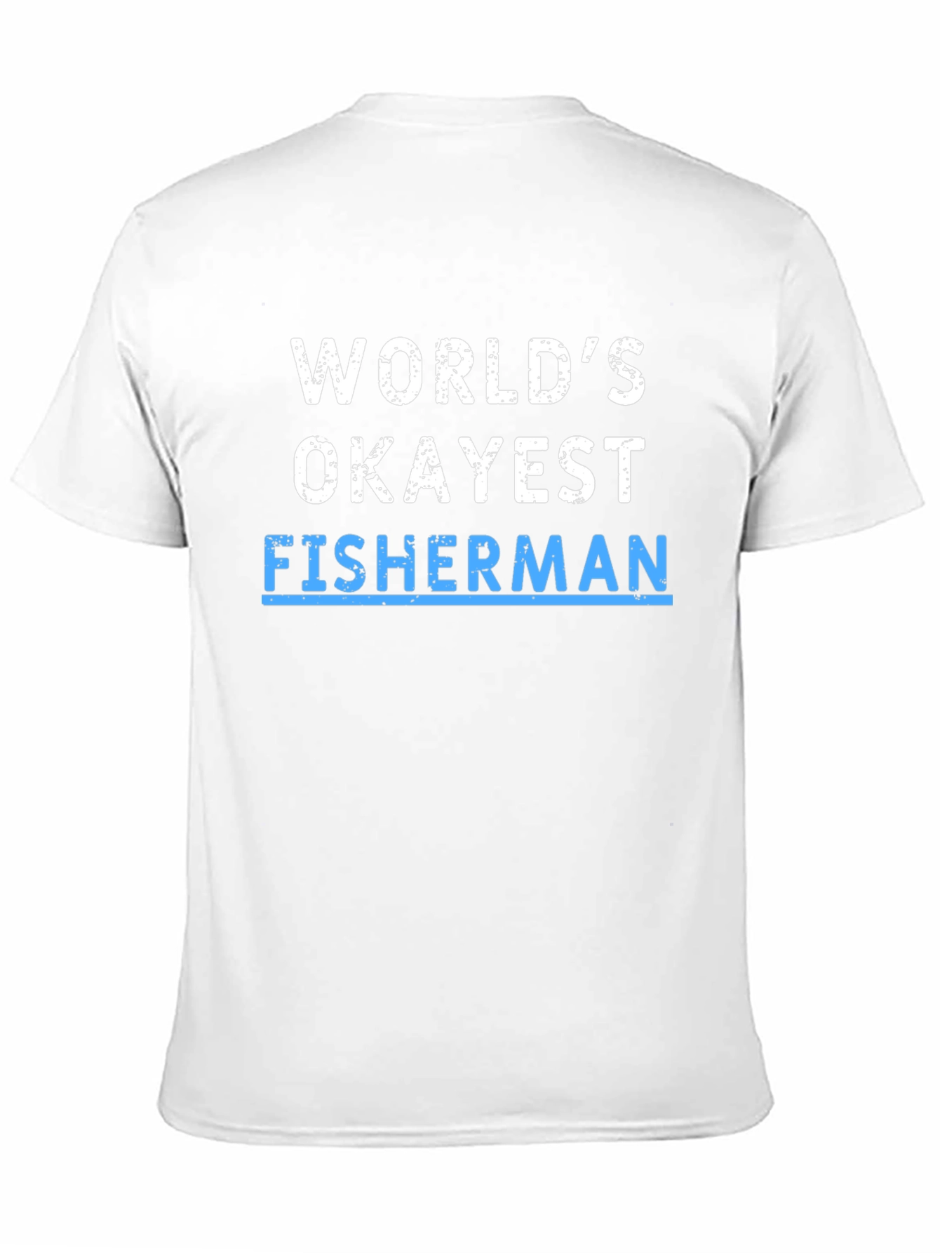 Worlds Okayest Fisherman T-Shirt - Humor Tee