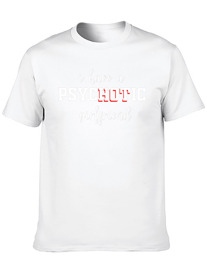 Psychotic Girlfriend T-Shirt - Funny Sarcastic Graphic Tee