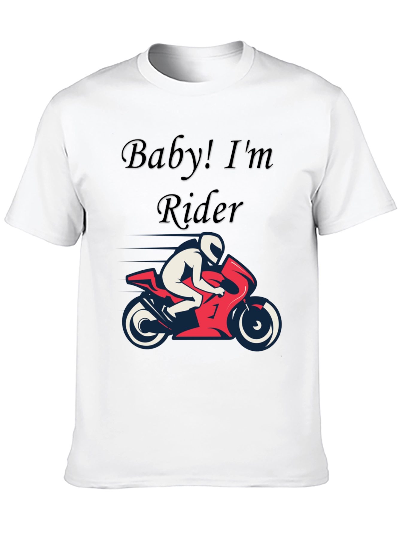 Baby! Im a Rider Graphic T-Shirt