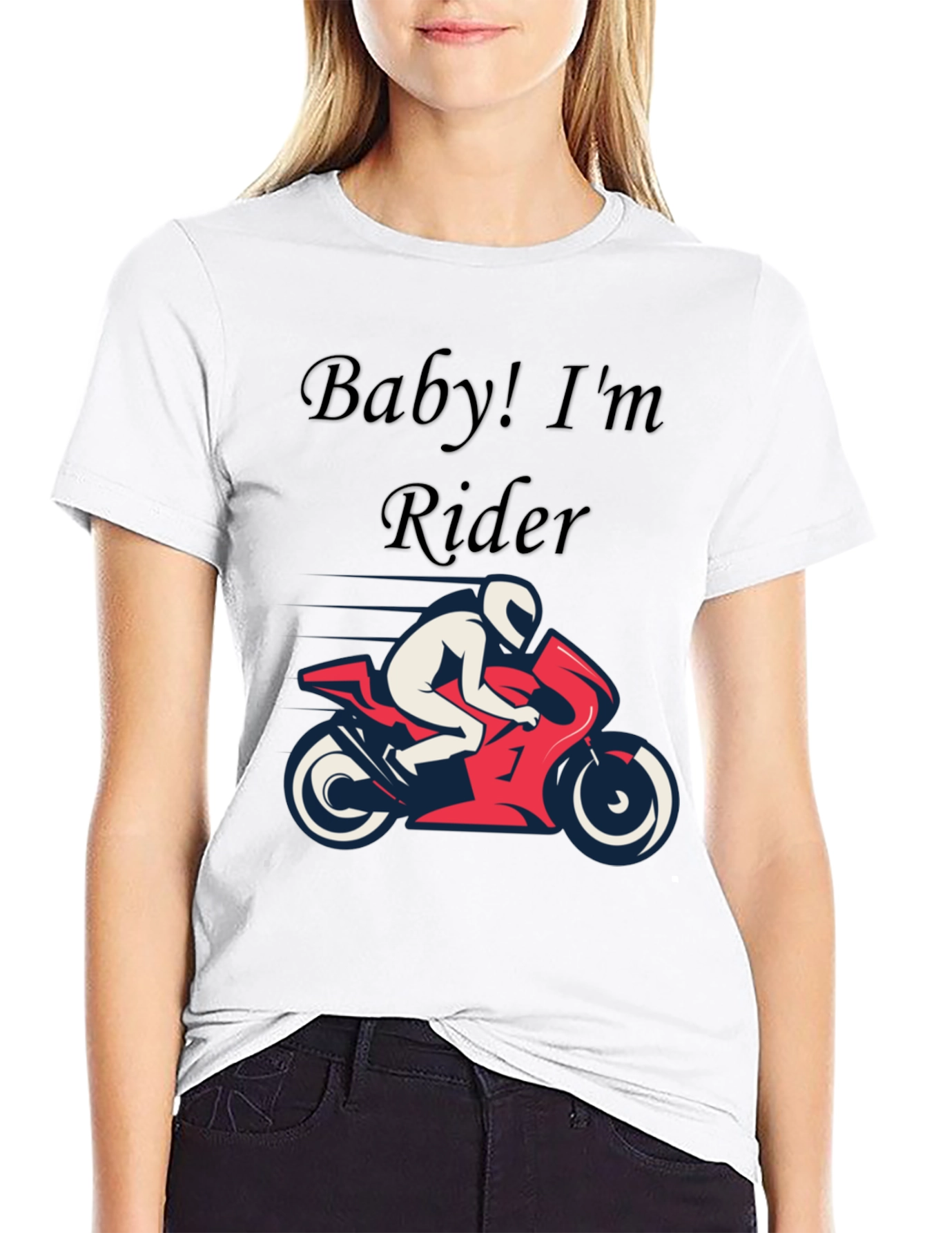 Baby! Im a Rider Graphic T-Shirt