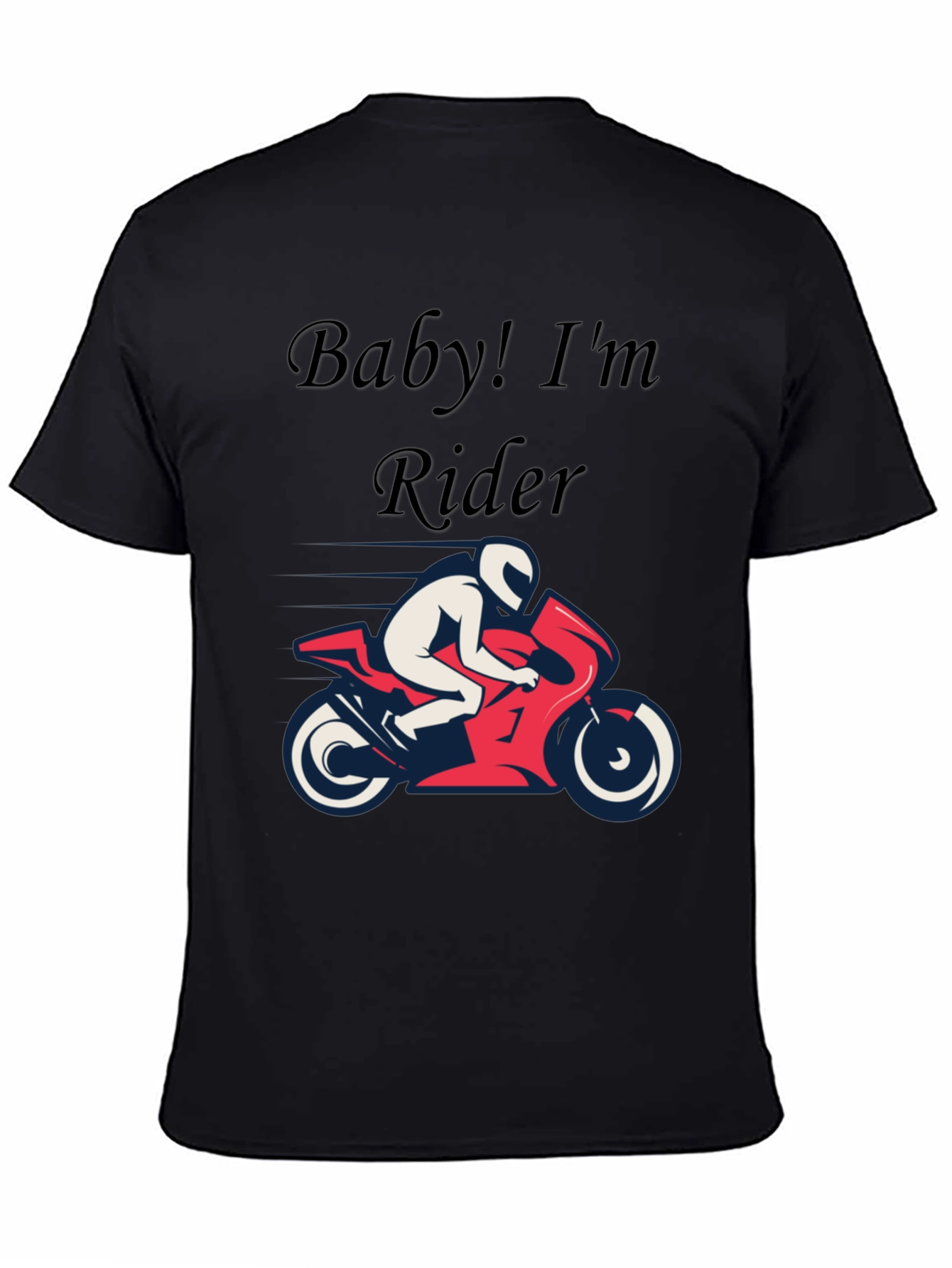 Baby! Im a Rider Graphic T-Shirt