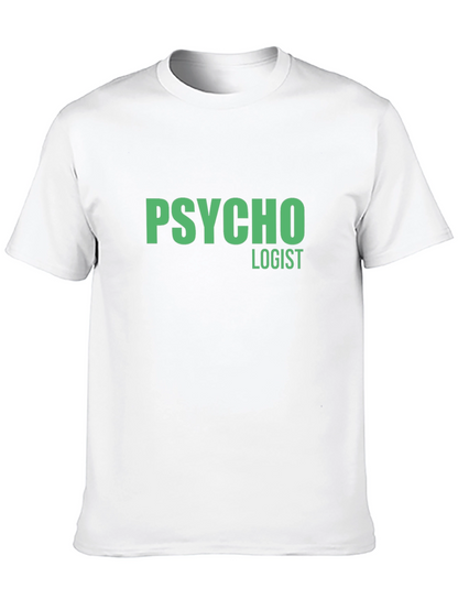 Psycho Logist Graphic Tee - Funny Job T-Shirt