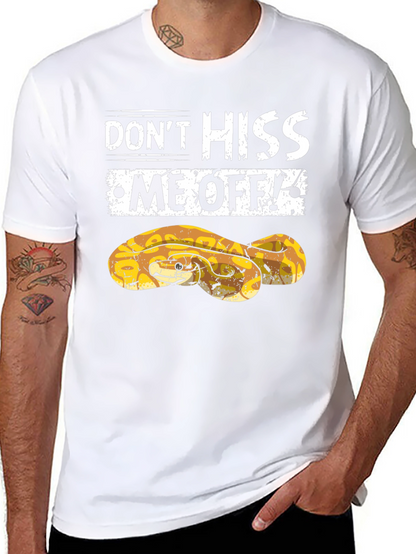 Dont Hiss Me Off Snake Graphic T-Shirt