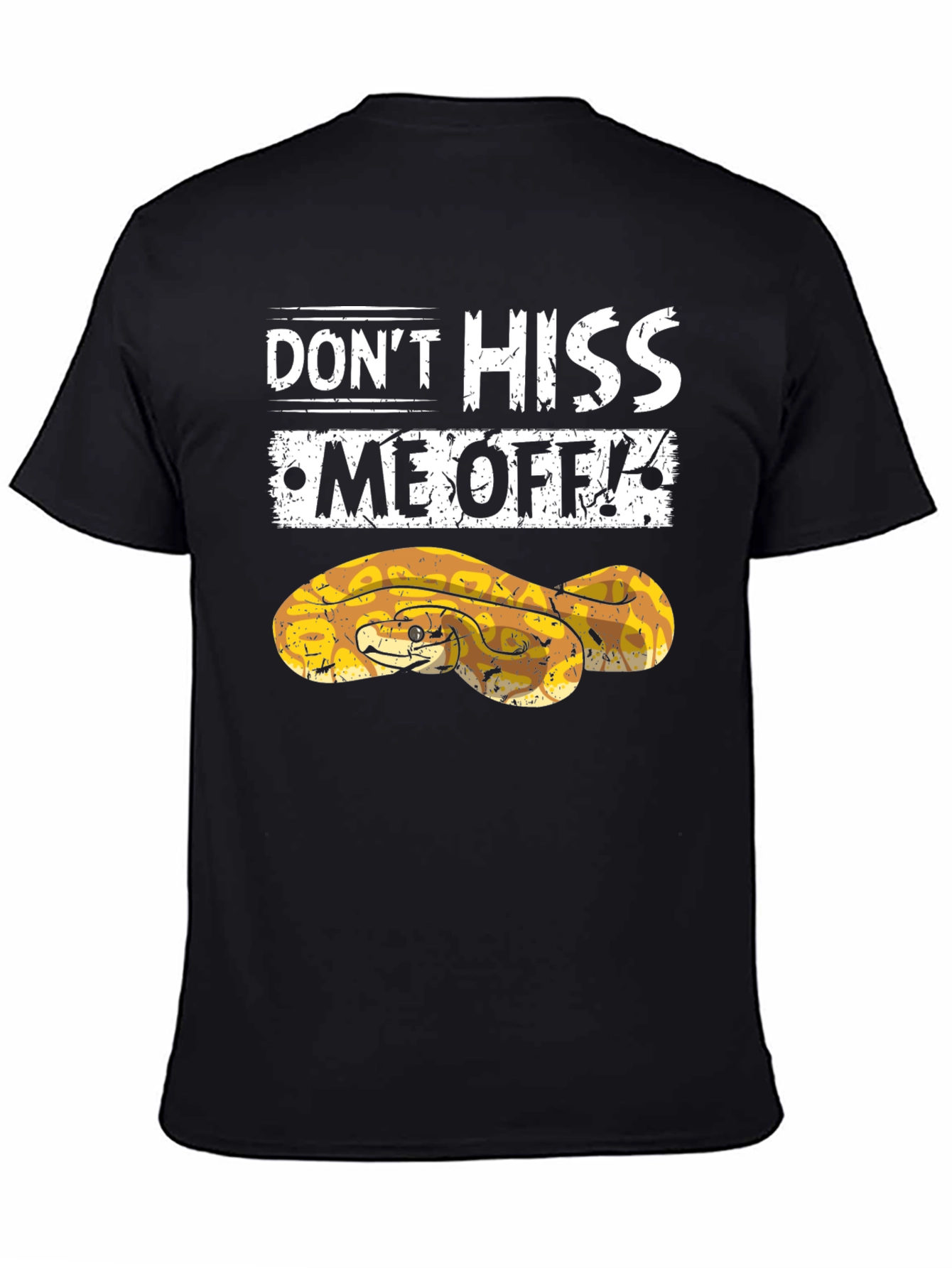 Dont Hiss Me Off Snake Graphic T-Shirt