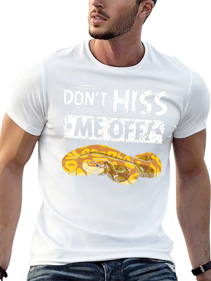 Dont Hiss Me Off Snake Graphic T-Shirt