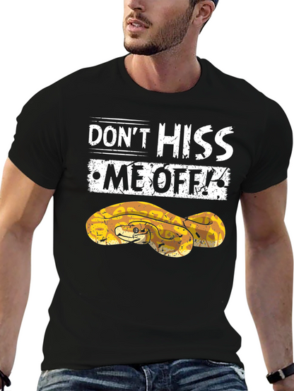 Dont Hiss Me Off Snake Graphic T-Shirt