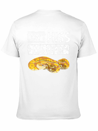 Dont Hiss Me Off Snake Graphic T-Shirt