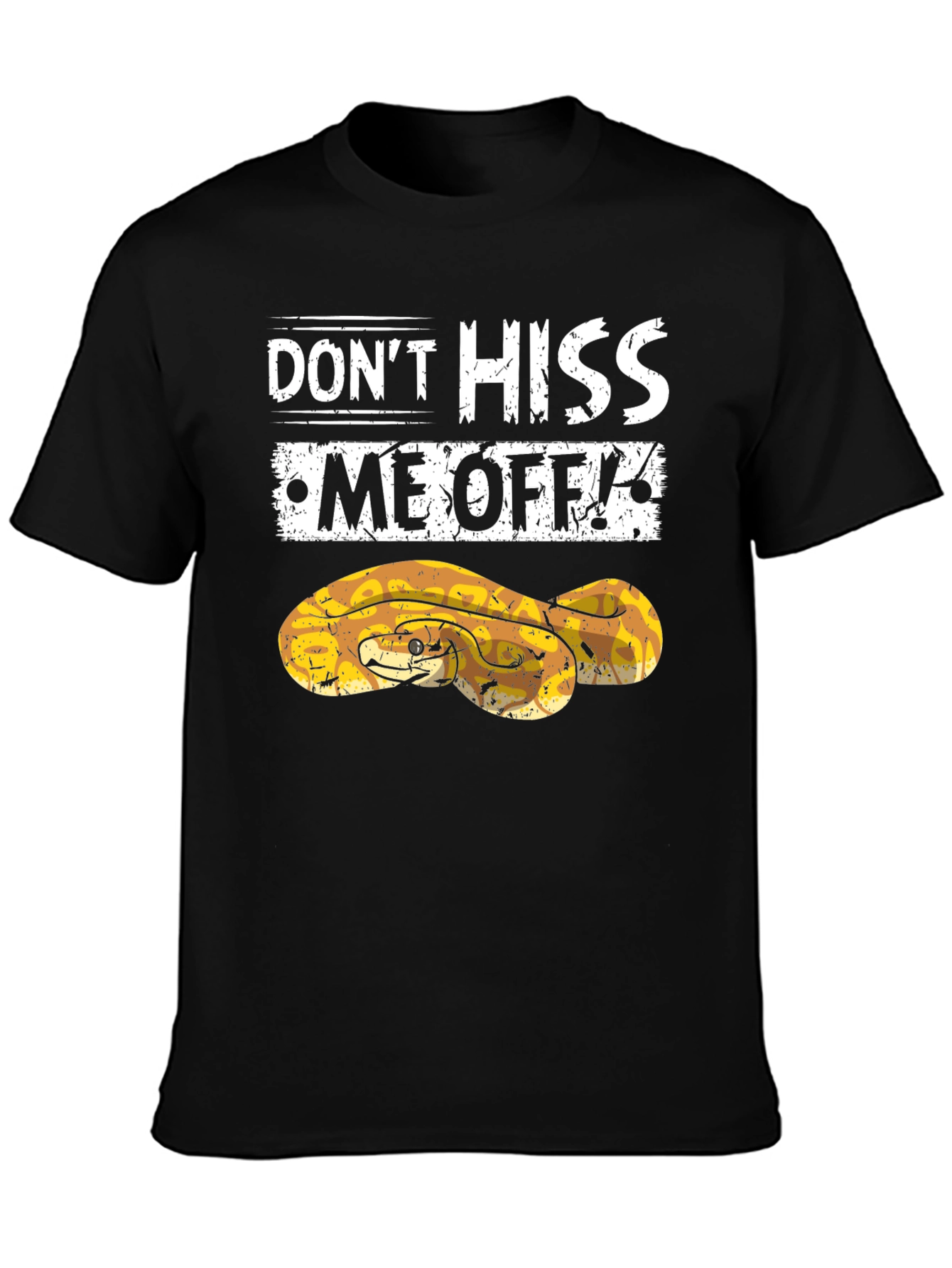 Dont Hiss Me Off Snake Graphic T-Shirt