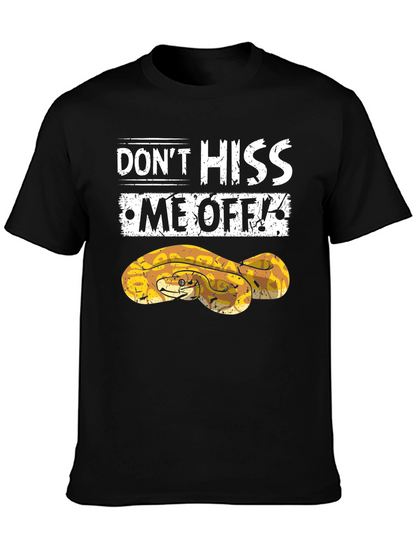 Dont Hiss Me Off Snake Graphic T-Shirt