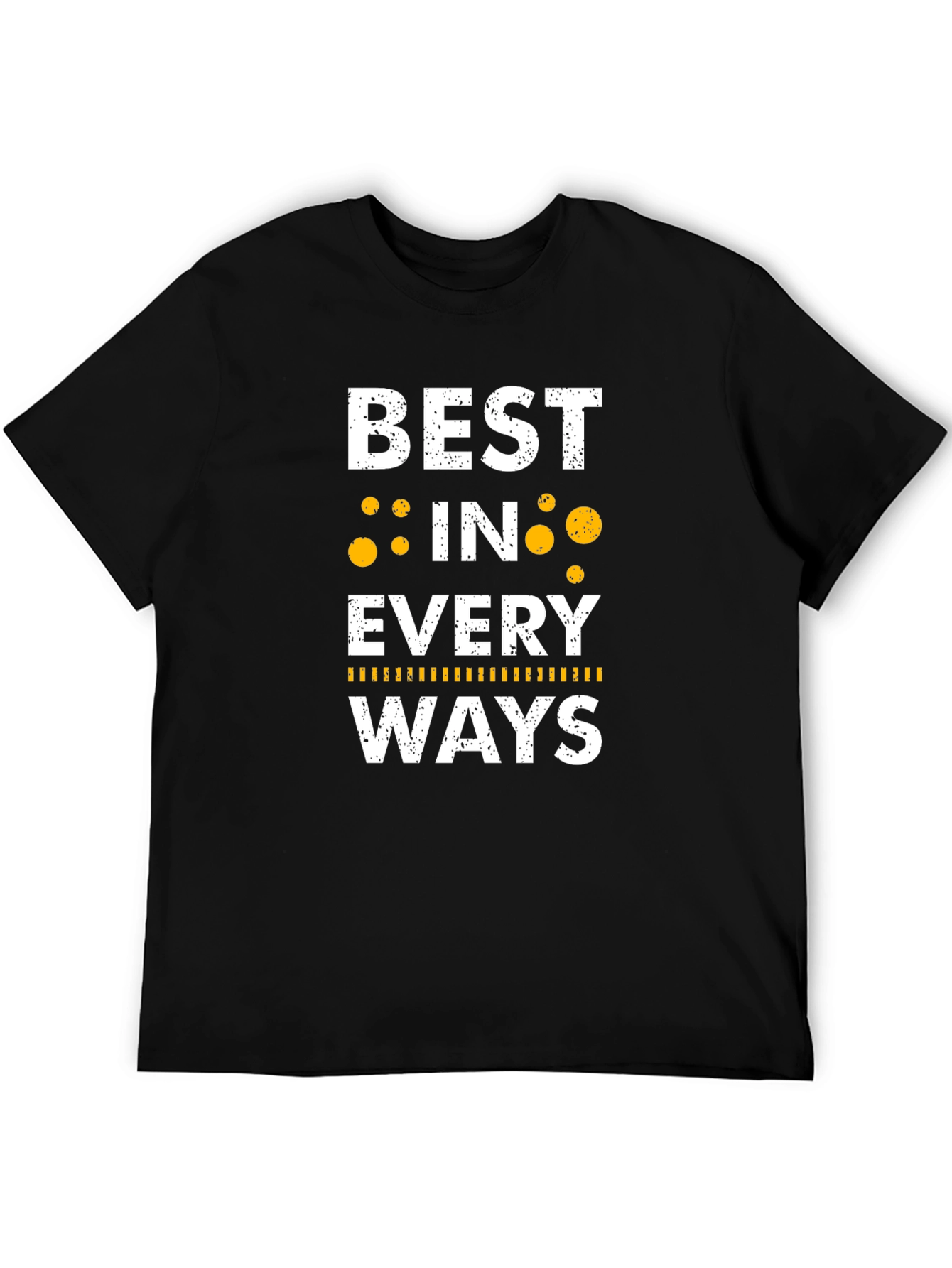 Best In Every Ways Black Graphic Tee